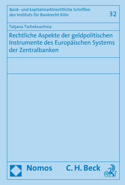 Cover of book: Rechtliche Aspekte der geldpolitischen Instrumente des Europäischen Systems der Zentralbanken