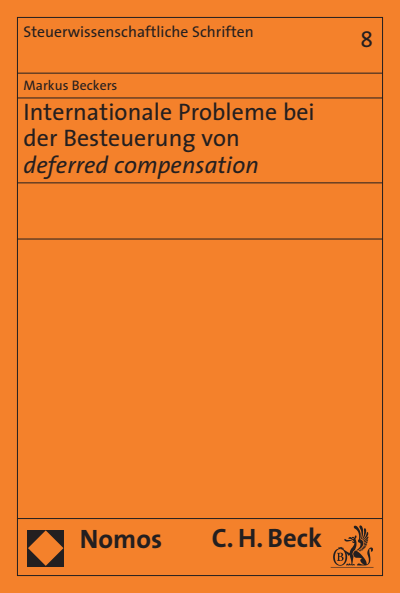 Cover of book: Internationale Probleme bei der Besteuerung von deferred compensation