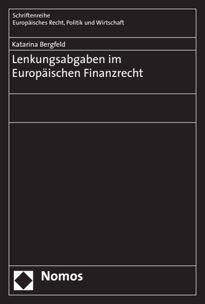 Cover of book: Lenkungsabgaben im Europäischen Finanzrecht