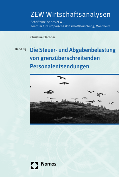 Cover of book: Die Steuer- und Abgabenbelastung von grenzüberschreitenden Personalentsendungen