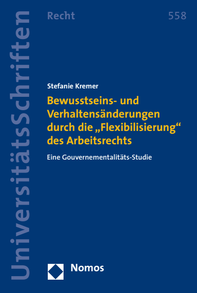 Cover des Buchs: Bewusstseins- und Verhaltensänderungen durch die ''Flexibilisierung'' des Arbeitsrechts