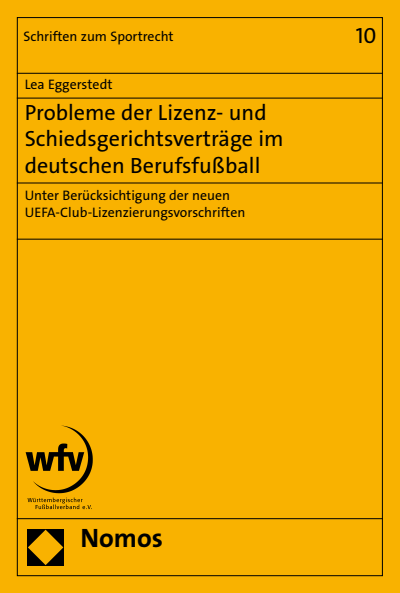 Cover of book: Probleme der Lizenz- und Schiedsgerichtsverträge im deutschen Berufsfußball