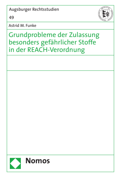 Cover of book: Grundprobleme der Zulassung besonders gefährlicher Stoffe in der REACH-Verordnung