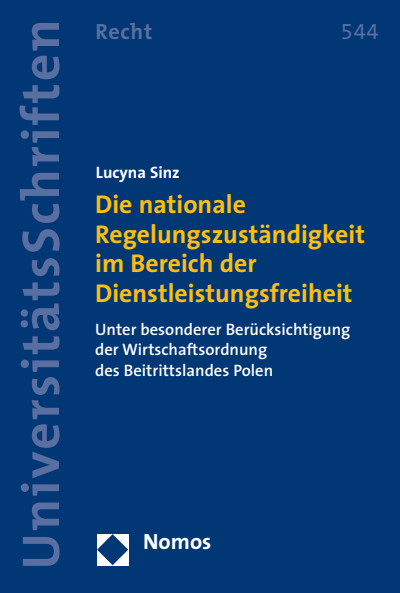 Cover des Buchs: Nationale Regelungszuständigkeit im Bereich der Dienstleistungsfreiheit
