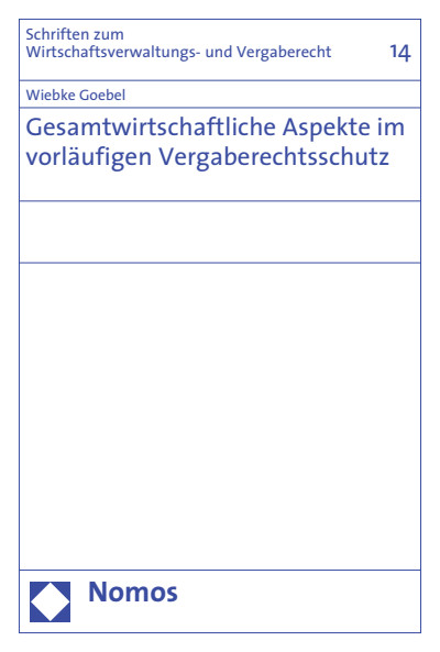 Cover of book: Gesamtwirtschaftliche Aspekte im vorläufigen Vergaberechtsschutz