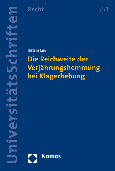 Cover des Buchs: Die Reichweite der Verjährungshemmung bei Klagerhebung