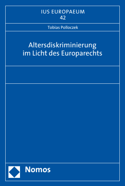 Cover of book: Altersdiskriminierung im Licht des Europarechts