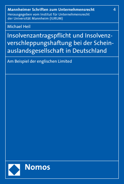 Cover of book: Insolvenzantragspflicht und Insolvenzverschleppungshaftung bei der Scheinauslandsgesellschaft in Deutschland