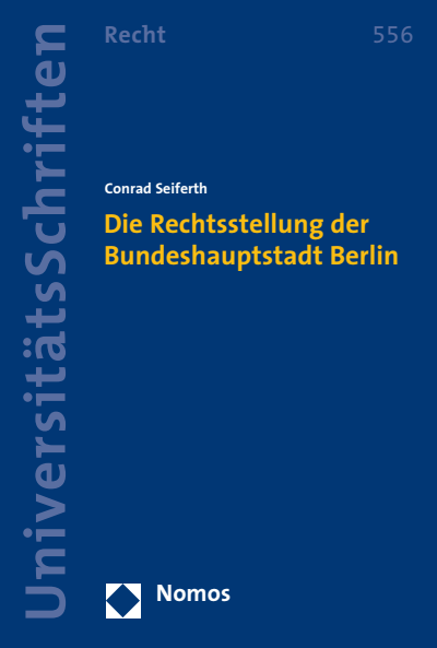 Cover des Buchs: Die Rechtsstellung der Bundeshauptstadt Berlin