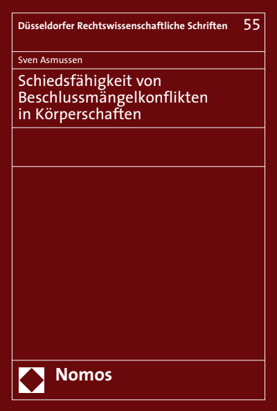 Cover des Buchs: Schiedsfähigkeit von Beschlussmängelkonflikten in Körperschaften