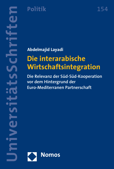 Cover des Buchs: Die interarabische Wirtschaftsintegration