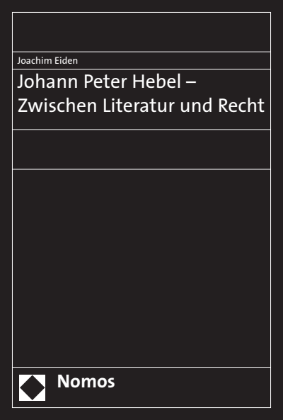 Cover des Buchs: Johann Peter Hebel - Zwischen Literatur und Recht