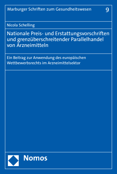 Cover des Buchs: Nationale Preis- und Erstattungsvorschriften und grenzüberschreitender Parallelhandel von Arzneimitteln