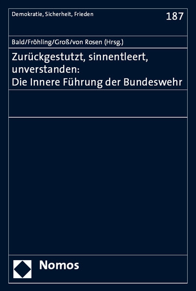 Cover of book: Zurückgestutzt, sinnentleert, unverstanden: Die Innere Führung der Bundeswehr