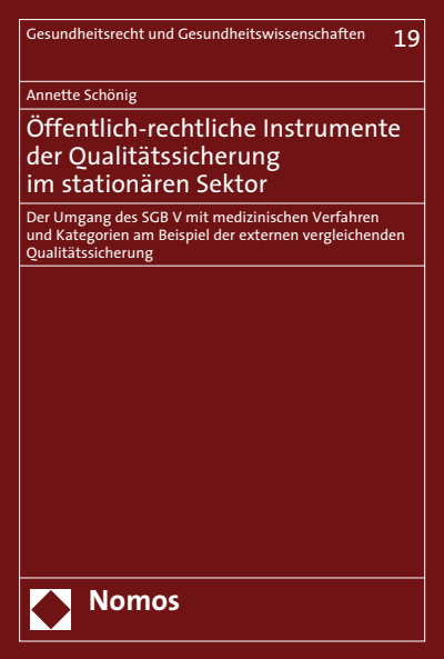Cover des Buchs: Öffentlich-rechtliche Instrumente der Qualitätssicherung im stationären Sektor