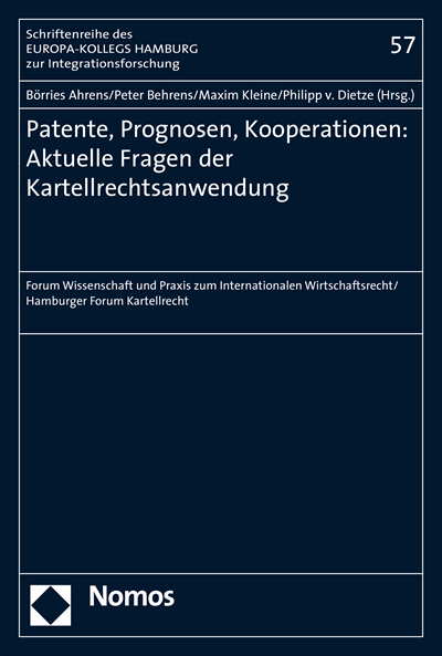 Cover of book: Patente, Prognosen, Kooperationen: Aktuelle Fragen der Kartellrechtsanwendung