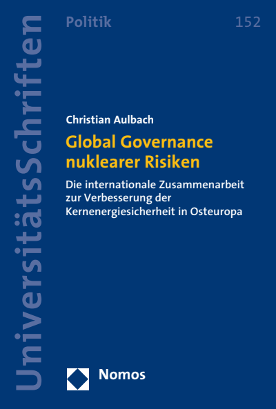 Cover des Buchs: Global Governance nuklearer Risiken