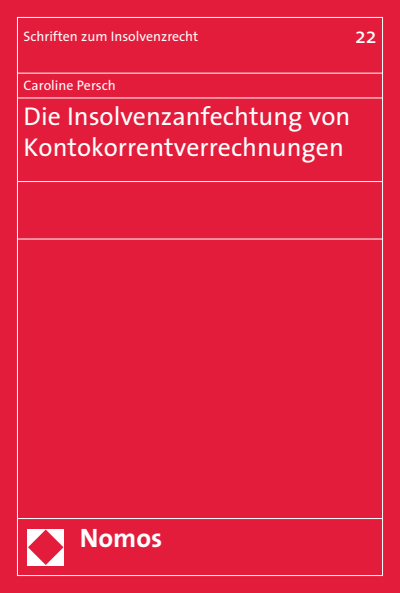 Cover of book: Die Insolvenzanfechtung von Kontokorrentverrechnungen
