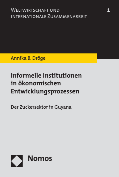 Cover des Buchs: Informelle Institutionen in ökonomischen Entwicklungsprozessen