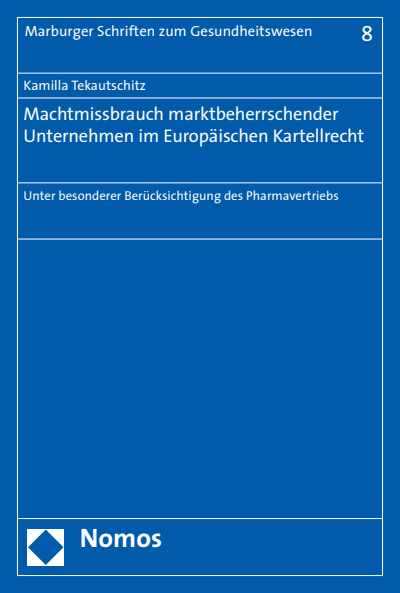 Cover des Buchs: Machtmissbrauch marktbeherrschender Unternehmen im Europäischen Kartellrecht