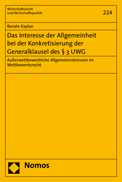 Cover of book: Das Interesse der Allgemeinheit bei der Konkretisierung der Generalklausel des § 3 UWG