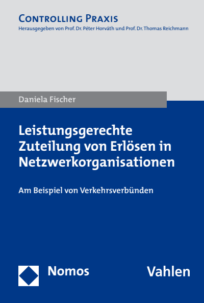 Cover of book: Leistungsgerechte Zuteilung von Erlösen in Netzwerkorganisationen