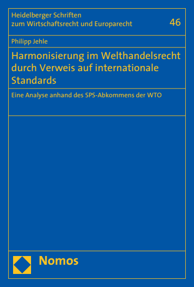 Cover des Buchs: Harmonisierung im Welthandelsrecht durch Verweis auf internationale Standards