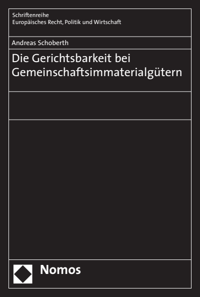 Cover of book: Die Gerichtsbarkeit bei Gemeinschaftsimmaterialgütern