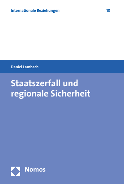 Cover of book: Staatszerfall und regionale Sicherheit