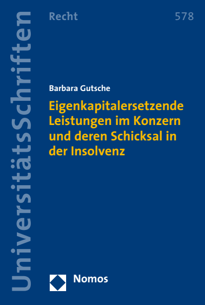 Cover des Buchs: Eigenkapitalersetzende Leistungen im Konzern und deren Schicksal in der Insolvenz