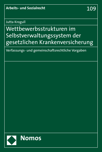 Cover des Buchs: Wettbewerbsstrukturen im Selbstverwaltungssystem der gesetzlichen Krankenversicherung der gesetzlichen Krankenversicherung