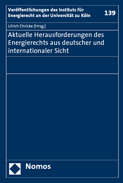 Cover of book: Aktuelle Herausforderungen des Energierechts aus deutscher und internationaler Sicht