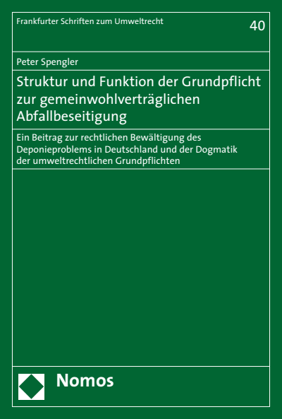 Cover of book: Struktur und Funktion der Grundpflicht zur gemeinwohlverträglichen Abfallbeseitigung