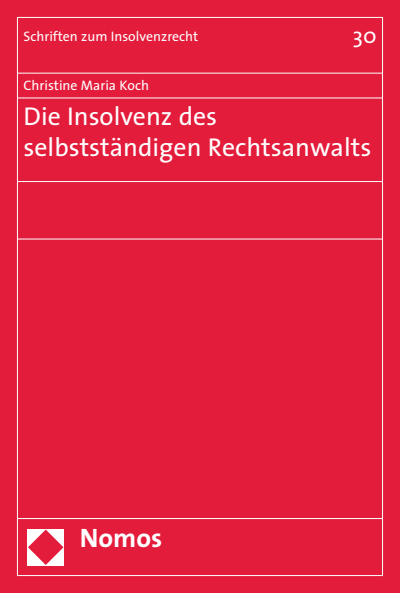 Cover of book: Die Insolvenz des selbstständigen Rechtsanwalts