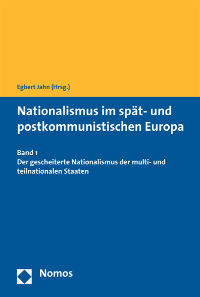 Cover of book: Nationalismus im spät- und postkommunistischen Europa