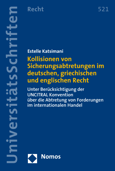 Cover des Buchs: Kollisionen von Sicherungsabtretungen im deutschen, griechischen und englischen Recht