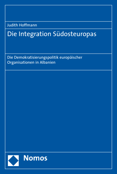 Cover of book: Die Integration Südosteuropas