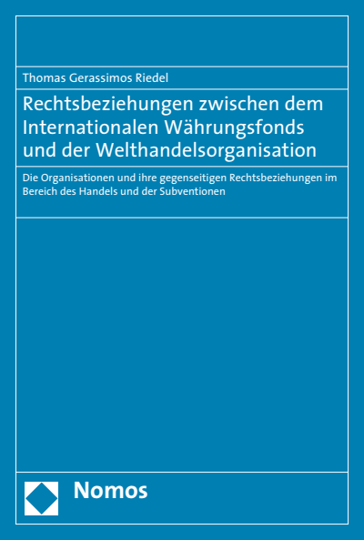 Cover of book: Rechtsbeziehungen zwischen dem Internationalen Währungsfonds und der Welthandelsorganisation