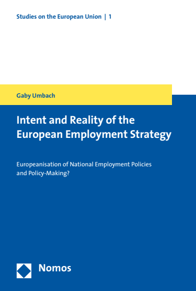 Cover of book: Intent and Reality of the European Employment Strategy
