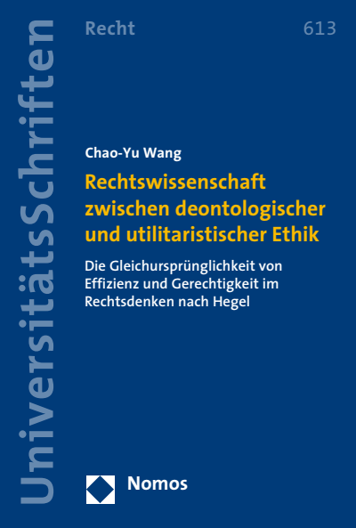 Cover des Buchs: Rechtswissenschaft zwischen deontologischer und utilitaristischer Ethik