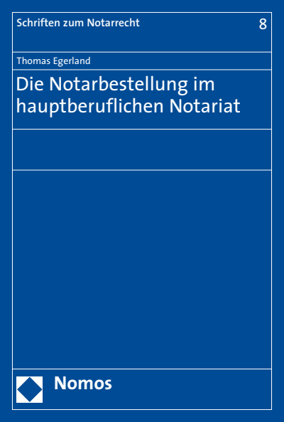 Cover of book: Die Notarbestellung im hauptberuflichen Notariat