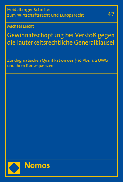 Cover des Buchs: Gewinnabschöpfung bei Verstoß gegen die lauterkeitsrechtliche Generalklausel