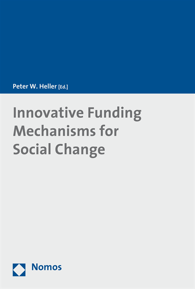 Cover des Buchs: Innovative Funding Mechanisms for Social Change