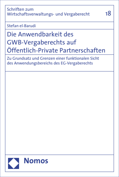 Cover of book: Die Anwendbarkeit des GWB-Vergaberechts auf Öffentlich-Private Partnerschaften