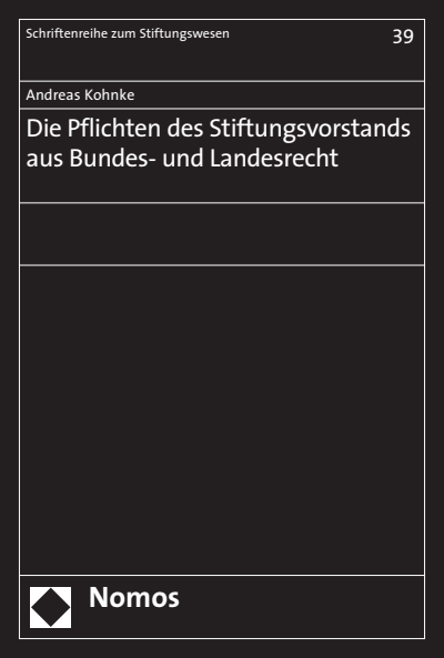 Cover des Buchs: Die Pflichten des Stiftungsvorstands aus Bundes- und Landesrecht