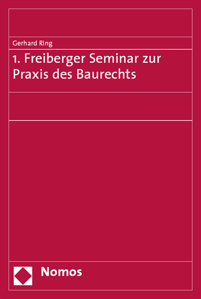 Cover of book: 1. Freiberger Seminar zur Praxis des Baurechts