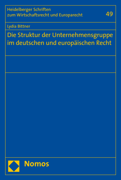 Cover des Buchs: Die Struktur der Unternehmensgruppe im deutschen und europäischen Recht