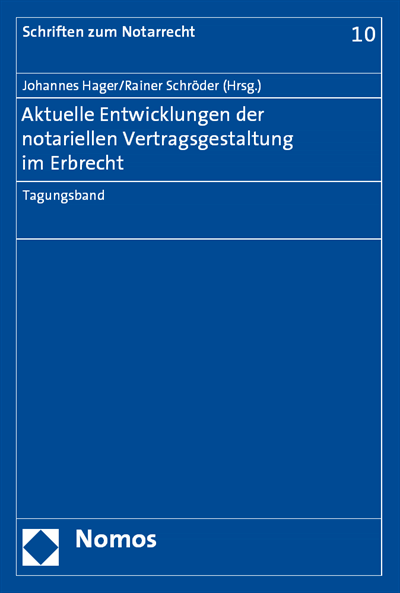 Cover des Buchs: Aktuelle Entwicklungen der notariellen Vertragsgestaltung im Erbrecht