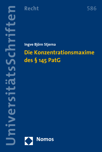 Cover des Buchs: Die Konzentrationsmaxime des § 145 PatG