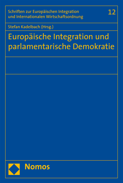 Cover des Buchs: Europäische Integration und parlamentarische Demokratie